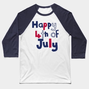 Happy 4th of July Baseball T-Shirt